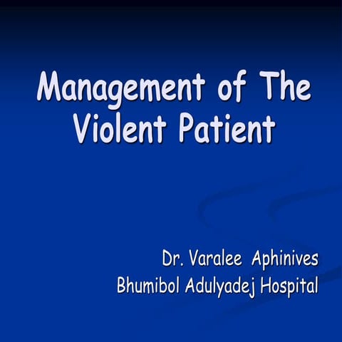 Management Of Violent Patient