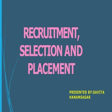 Recruitment,selection,placement,promotion,credentialing | PPTX