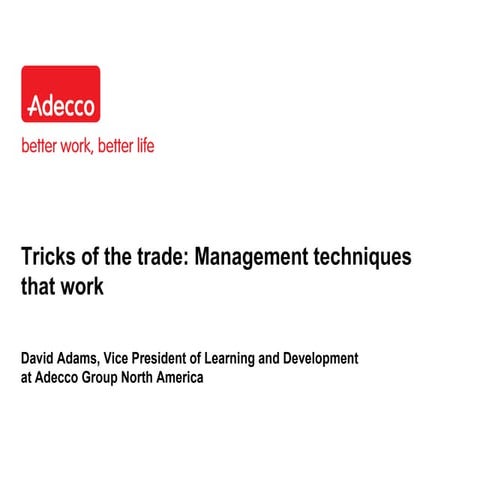 Management techniques that work webinar deck Adecco Staffing