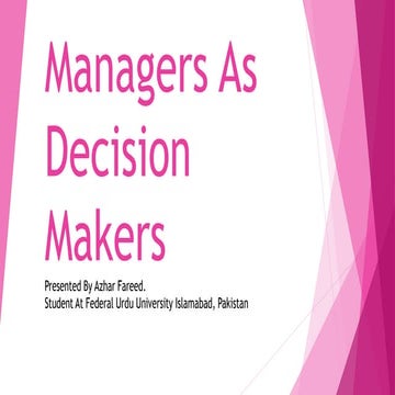 Management Chapter no 7 Managers As Decision Makers.