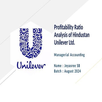 Managerial Accounting - Profitability Ratio Analysis of HUL.pptx