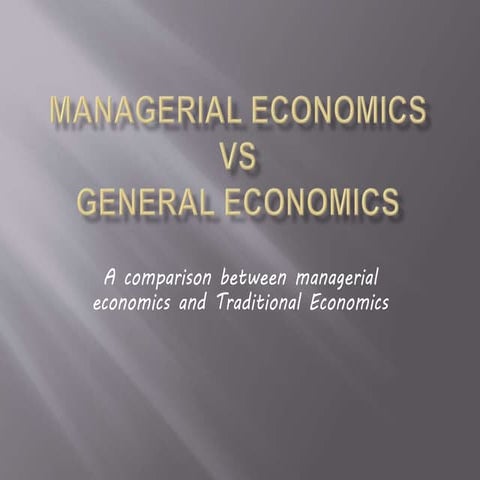 Managerial economics vs General economics