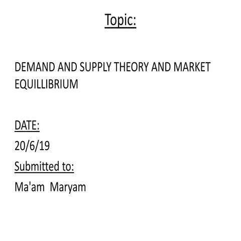 DEMAND AND SUPPLY THEORY AND MARKET EQUILIBRIUM