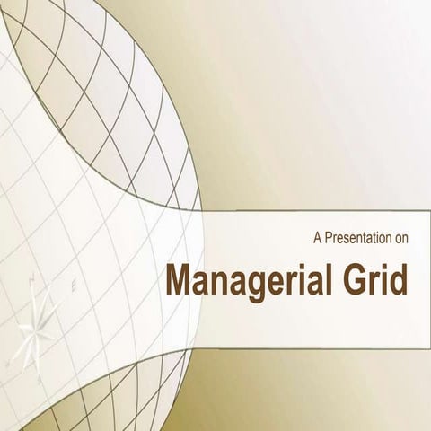 Managerial grid (A group Presentaion on Organization Development)