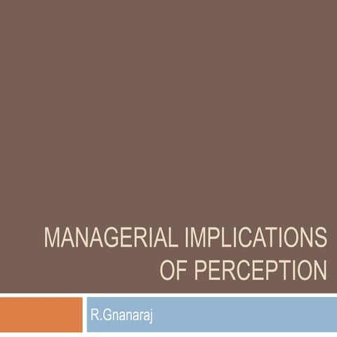 Managerial implications of perception