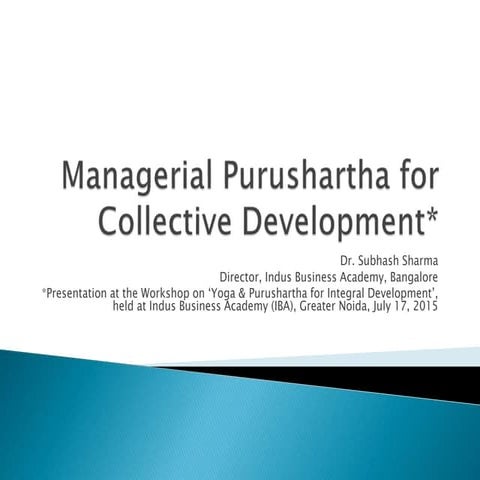 Managerial Purushartha for Collective Development | PPTX