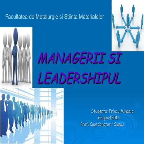 Managerii si leadershipul frincu mihaela | PPT