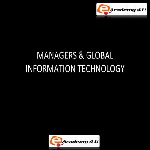 Managers & global information technology