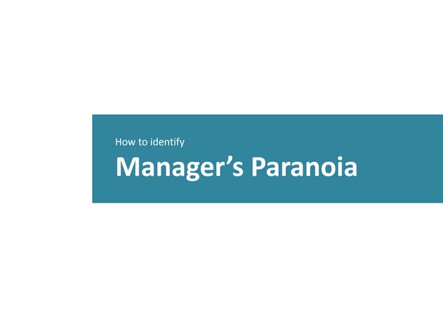How to Identify Managers Paranoia