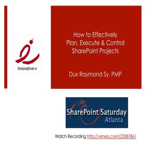 How to Effectively Plan, Execute and Control SharePoint Projects @ #SPSATL