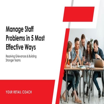 5 Most Effective Ways to Manage Staff Problems