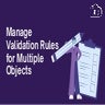 Manage Validation Rules for Multiple Objects in Salesforce
