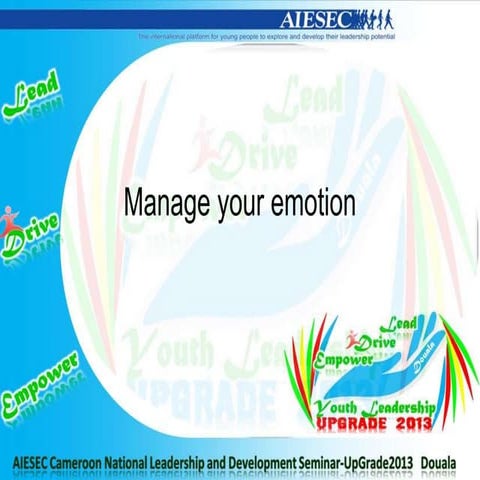 Manage your emotion