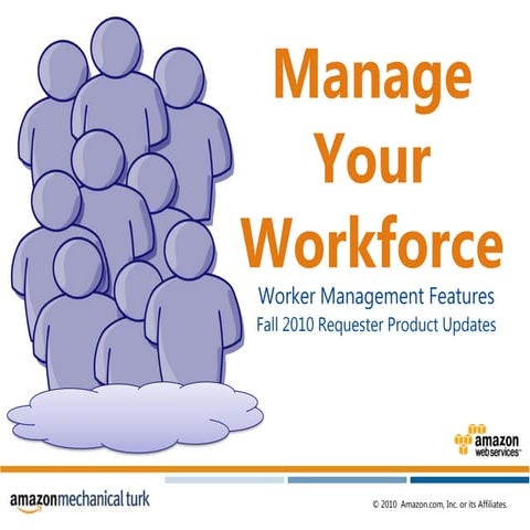 Manage your Workforce - Fall 2010 Requester Product Update