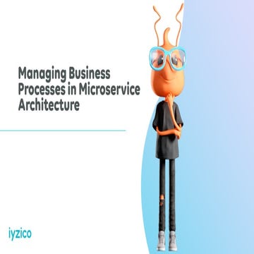 Managin business process in microservice architecture