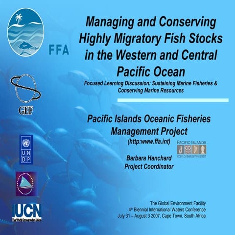 Managing and Conserving Highly Migratory Fish Stocks in the Western and Centr...