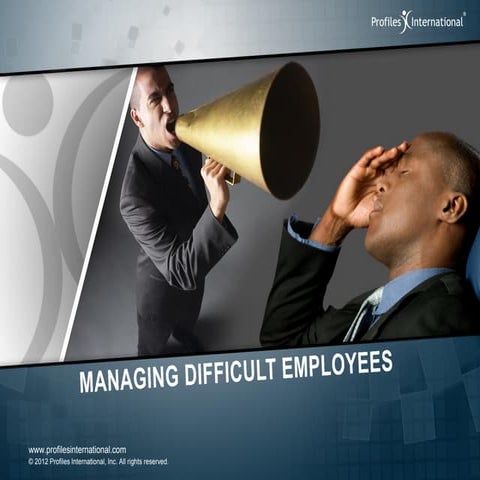 Managing Difficult Employees