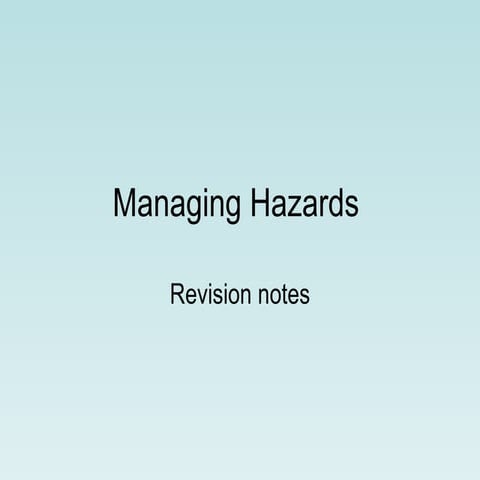 Managing Hazards Revision