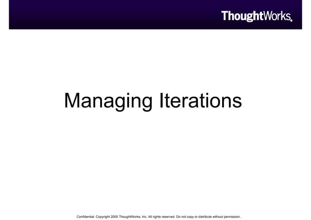 Managing Iterations