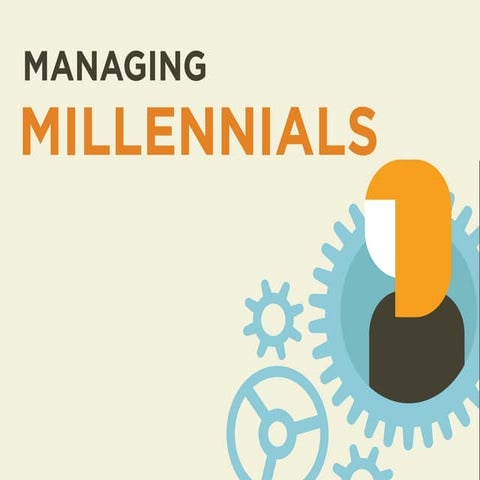 Managing Millennials