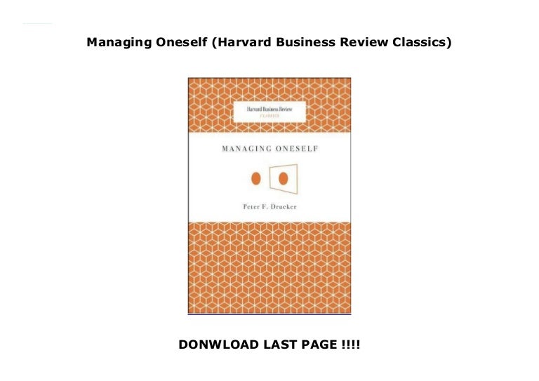 Managing Oneself Harvard Business Review Classics