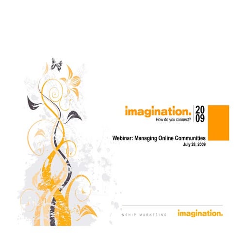 Managing Online Communities