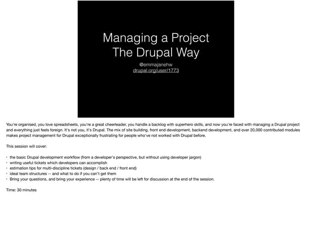 Managing a Project the Drupal Way - Drupal Open Days Ireland