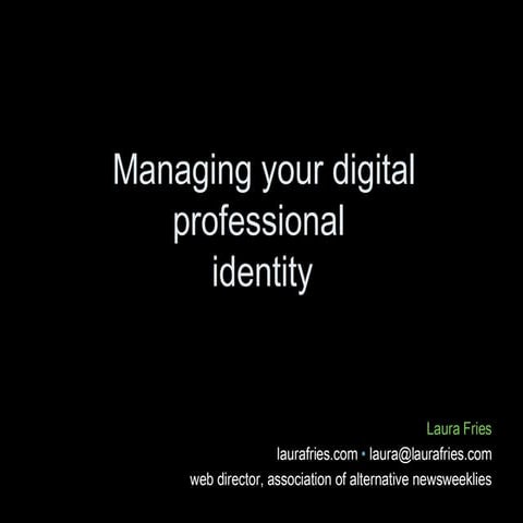 Managing Your Digital Professional Identity by LauraFries.com