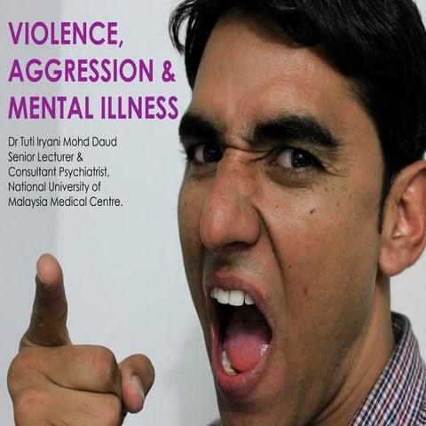 Aggression, violence and mental illness 