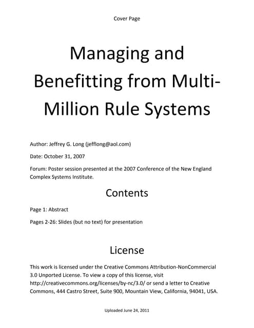Managing  and benefiting from multi million rule systems