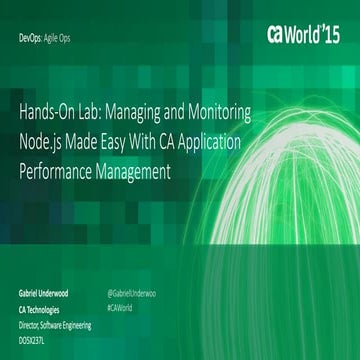 Hands-On Lab: Managing and Monitoring Node.js Made Easy with CA Application P...