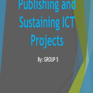 Managing and sustaining ict projects