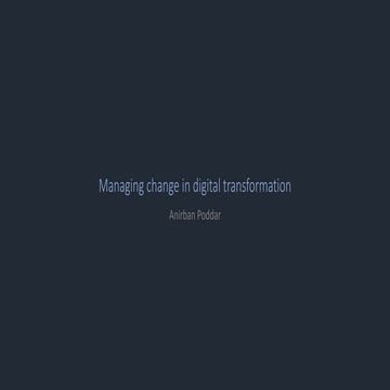 Managing change in digital transformation