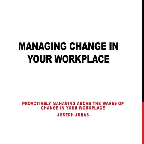 Managing Change in Your Workplace