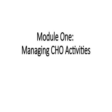 Managing CHOs Activities V1_Module 1_23.04.18 Modified 20180723.pptx