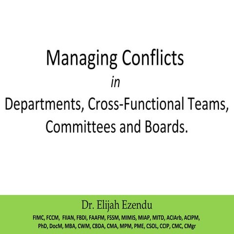 Managing Conflicts in Departments, Cross-Functional Teams, Committees and B...