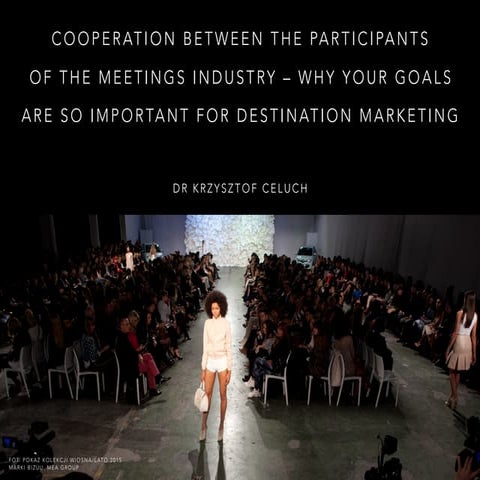 Managing Content, Product and Motivation in Meetings Industry