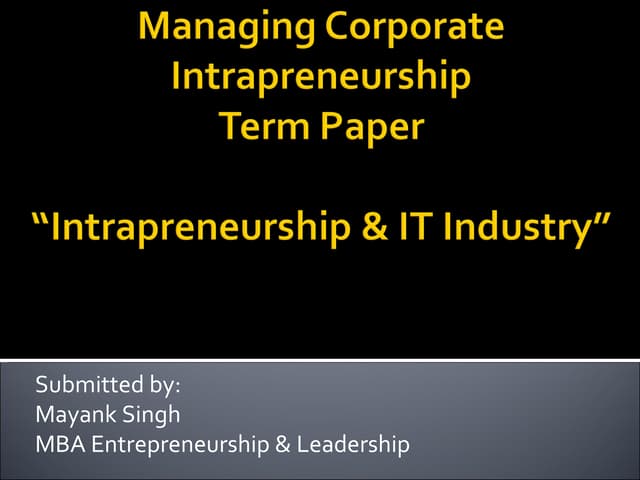 Intrapreneurship &amp; IT Industry