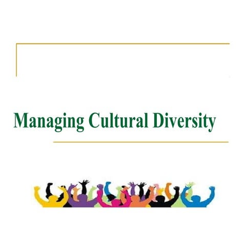 Managing cultural diversity