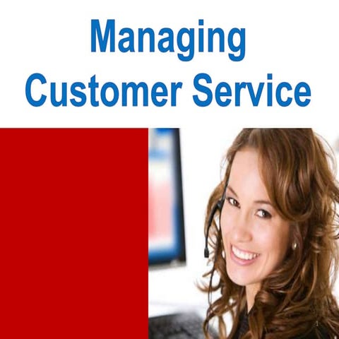 Managing customer service