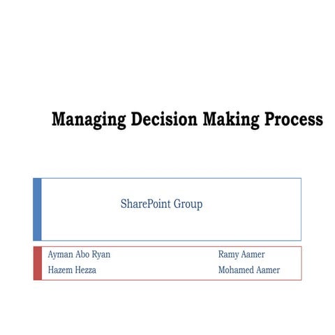 Managing Decision Making Process