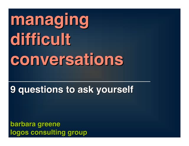 Managing Difficult Conversations Examples Managing Difficult Conversations:9 Questions to Ask Yourself | PPT