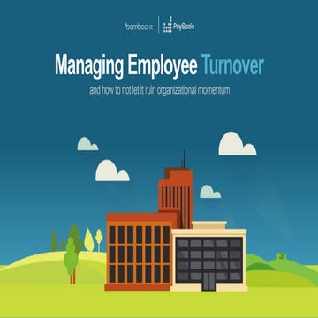 Managing Employee Turnover: And How to Not Let It Ruin Organizational Momentum
