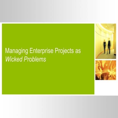 Managing enterprise projects as wicked problems