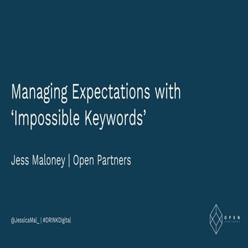 Managing Expectations with 'Impossible Keywords' - Jess Maloney