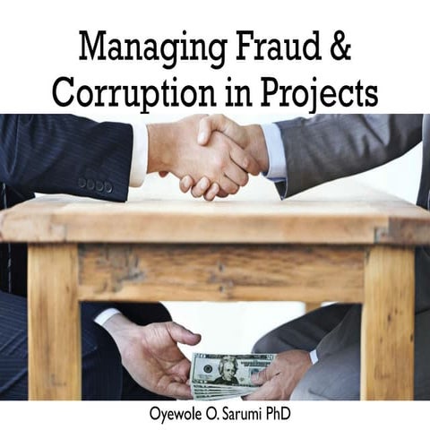 Managing Fraud and Corruption in Projects