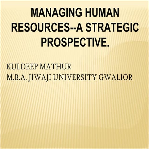 Managing human resources a strategic prospective