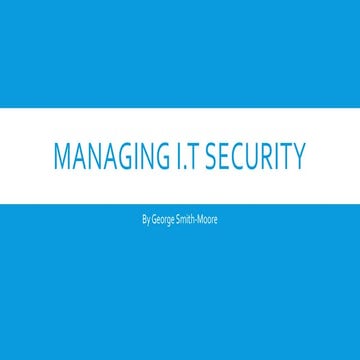 Managing i.t security