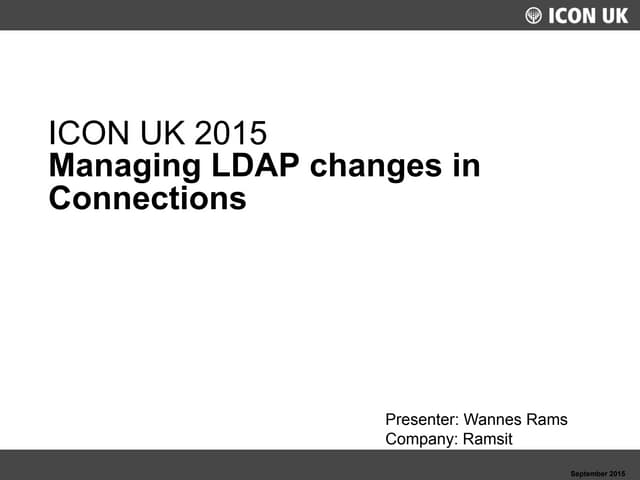 Managing ldap changes in connections