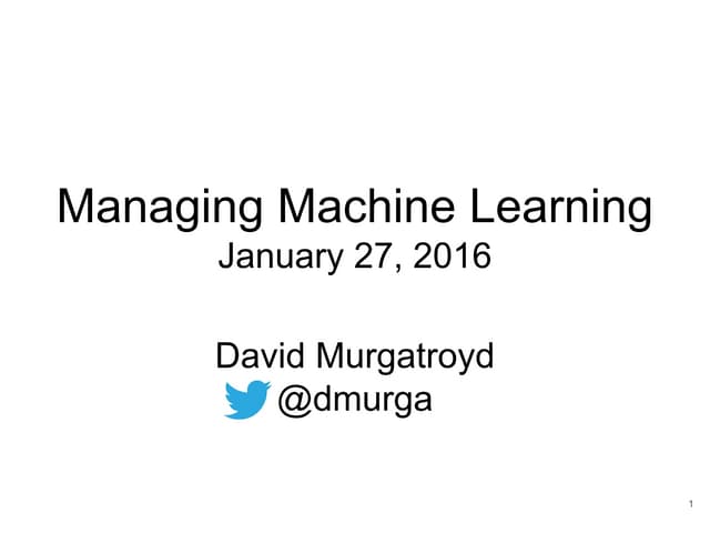 Managing machine learning